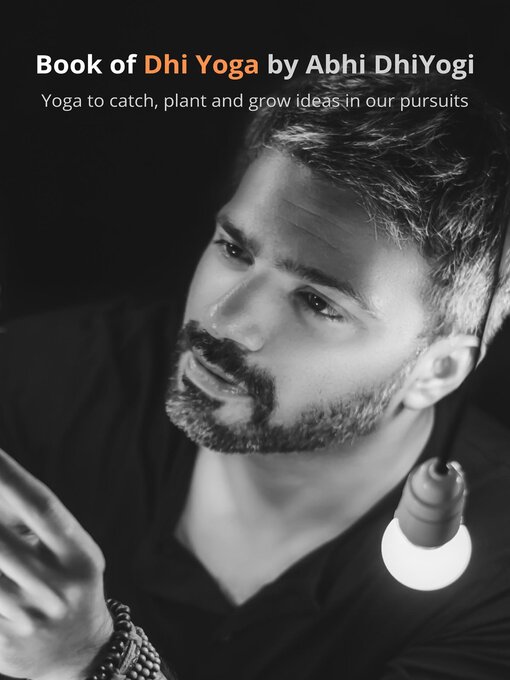 Title details for Book of Dhi Yoga by Abhi DhiYogi - Wait list